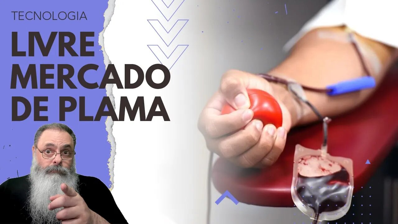 PEC que LIBERA COMERCIALIZAÇÃO de PLASMA SANGUÍNEO passa em COMISSÕES no SENADO e pode ser APROVADA