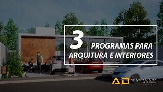 3 Softwares excelentes para a arquitetura e interiores