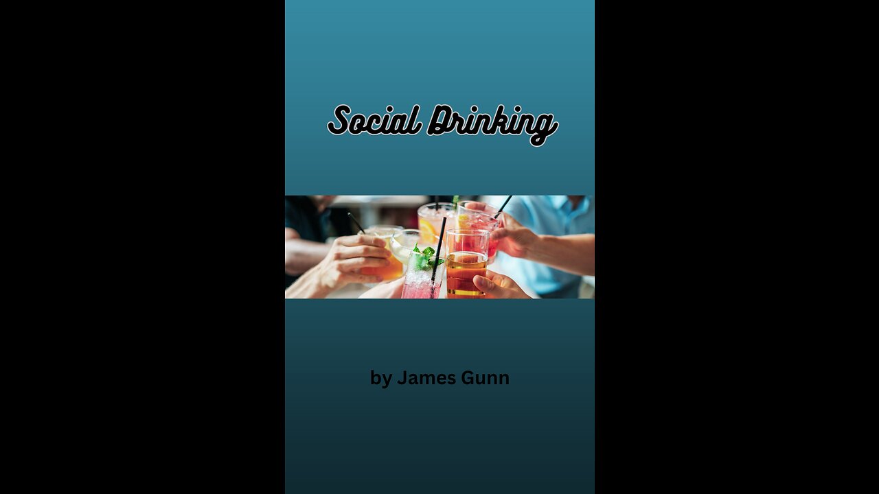Social Drinking, by James Gunn