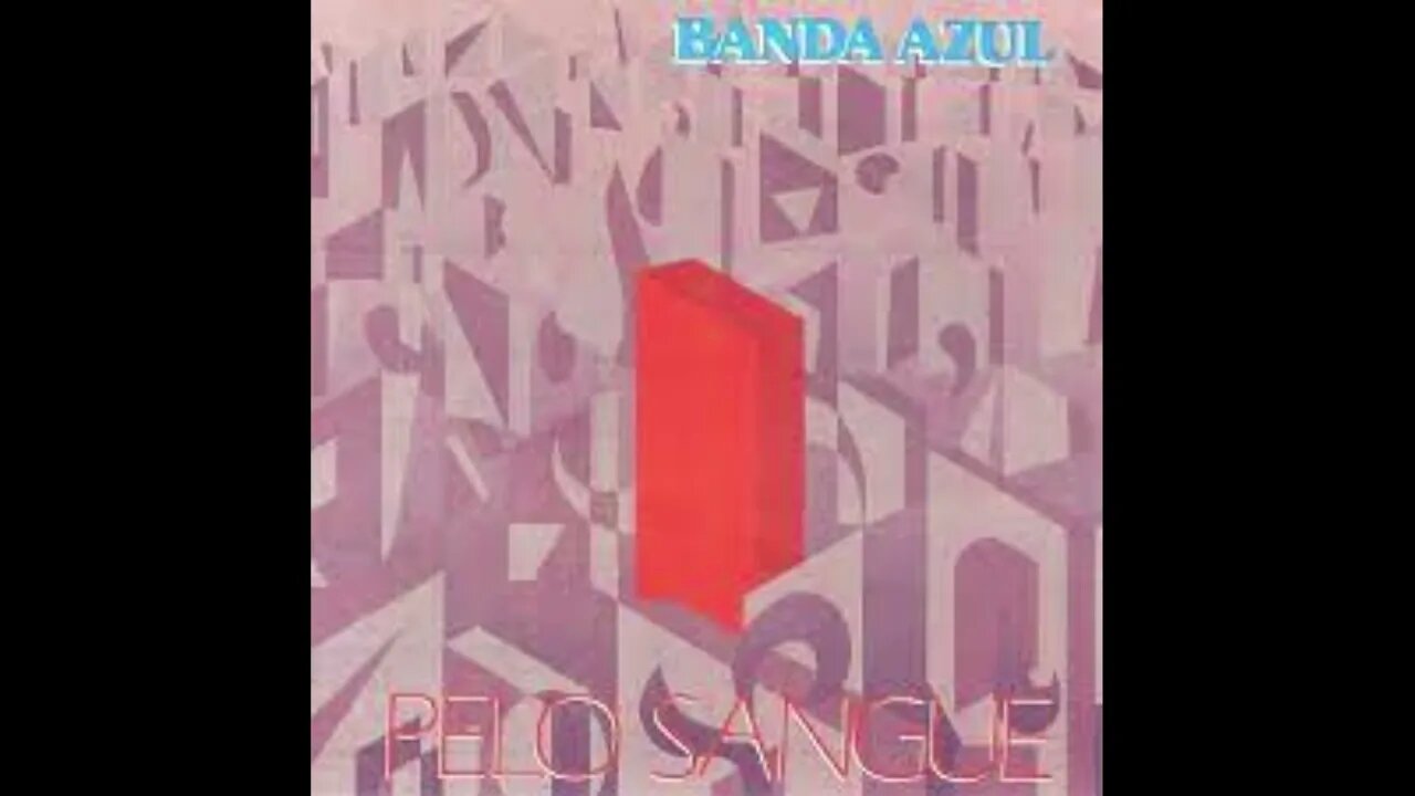 Banda Azul Pelo Sangue play back