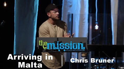 The Mission | Arriving in Malta | Chris Bruner