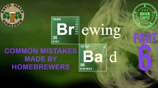 Brewing Bad Part Six Common Mistakes Made By Homebrewers