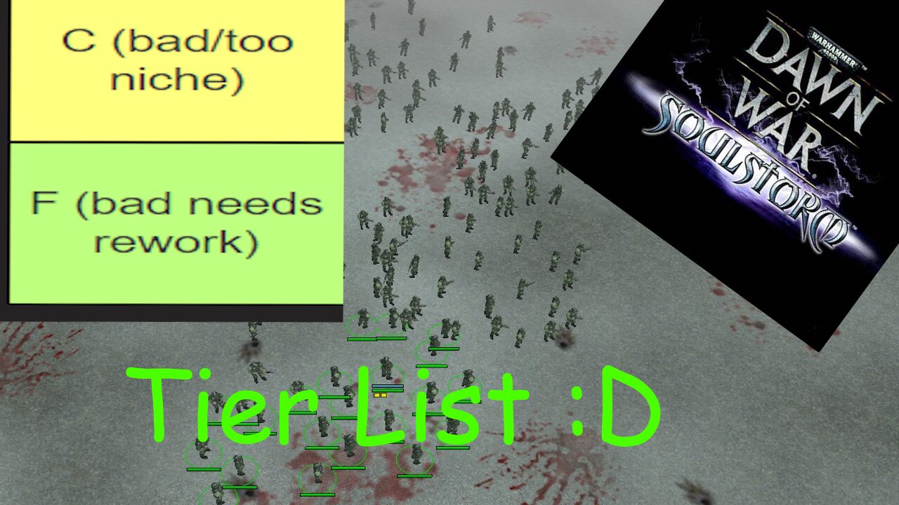 Dawn of war soulstorm ultimate apocalypse Scout unit tier list