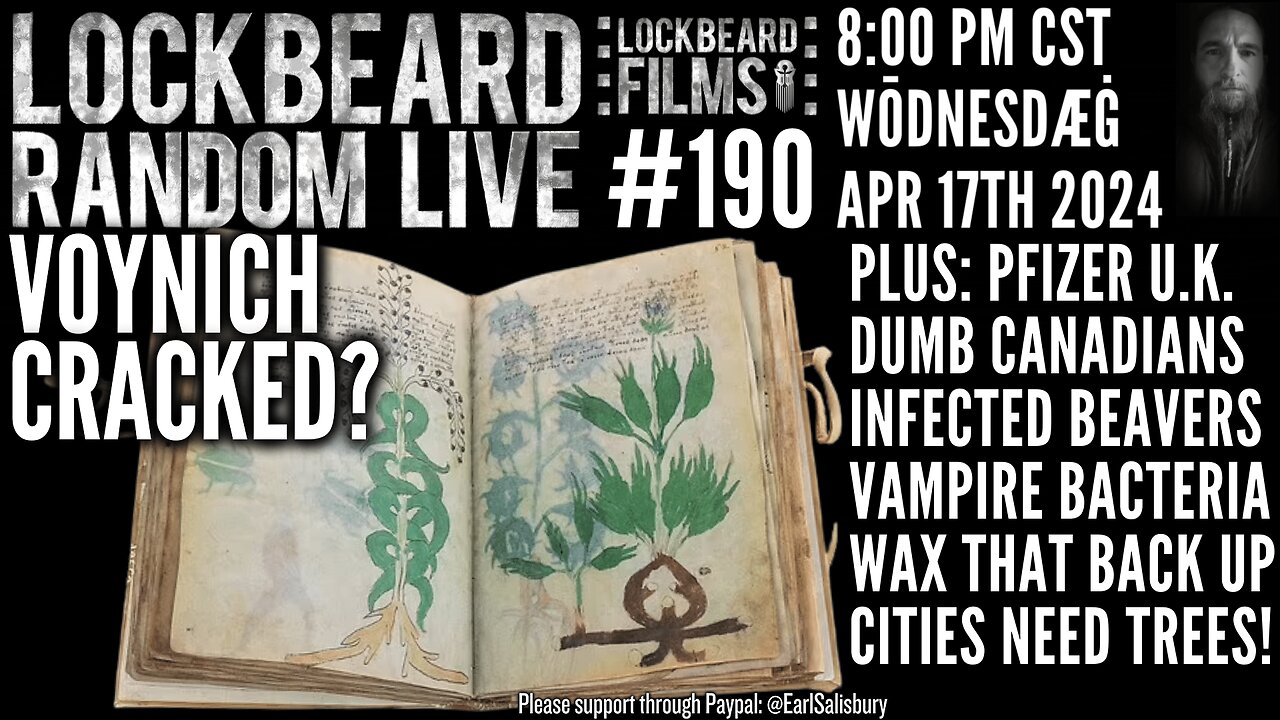 LOCKBEARD RANDOM LIVE #190. Voynich Cracked?