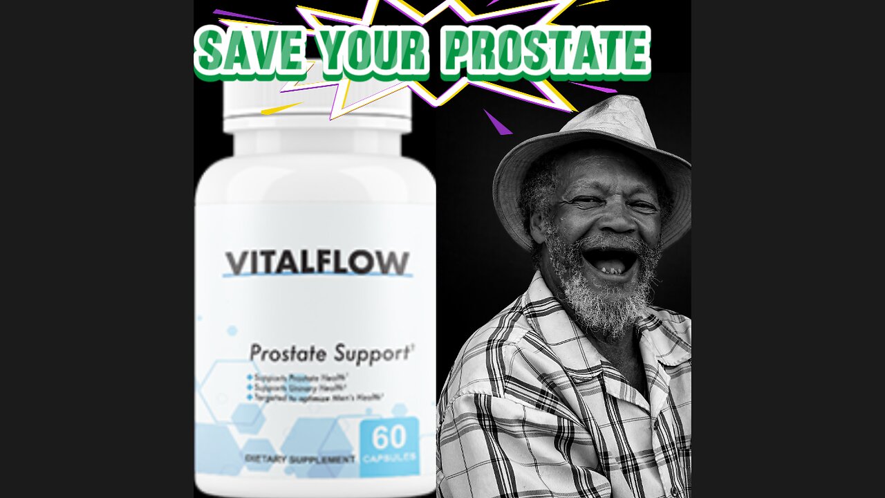 VitalFlow...save your prostate , **Safe and Reliable**