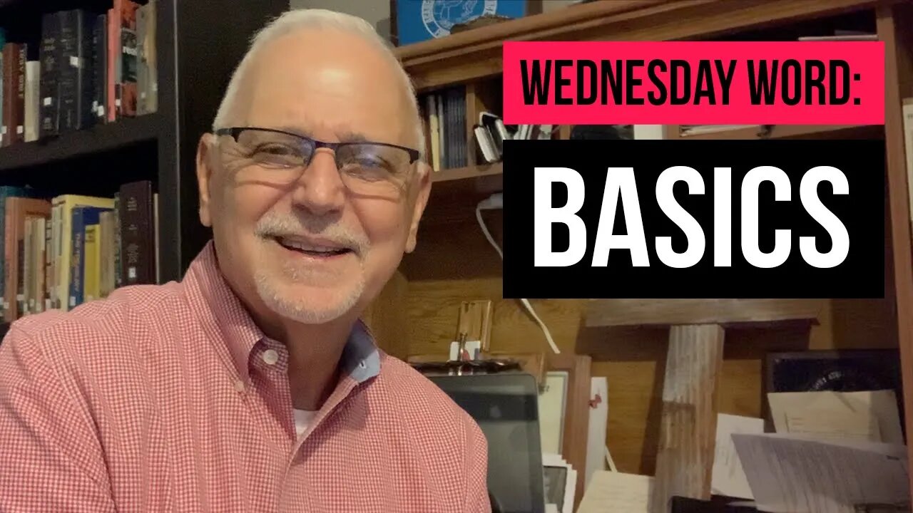 Wednesday Word: Basics