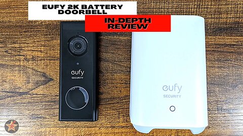 Eufy 2K Battery Doorbell in depth Review