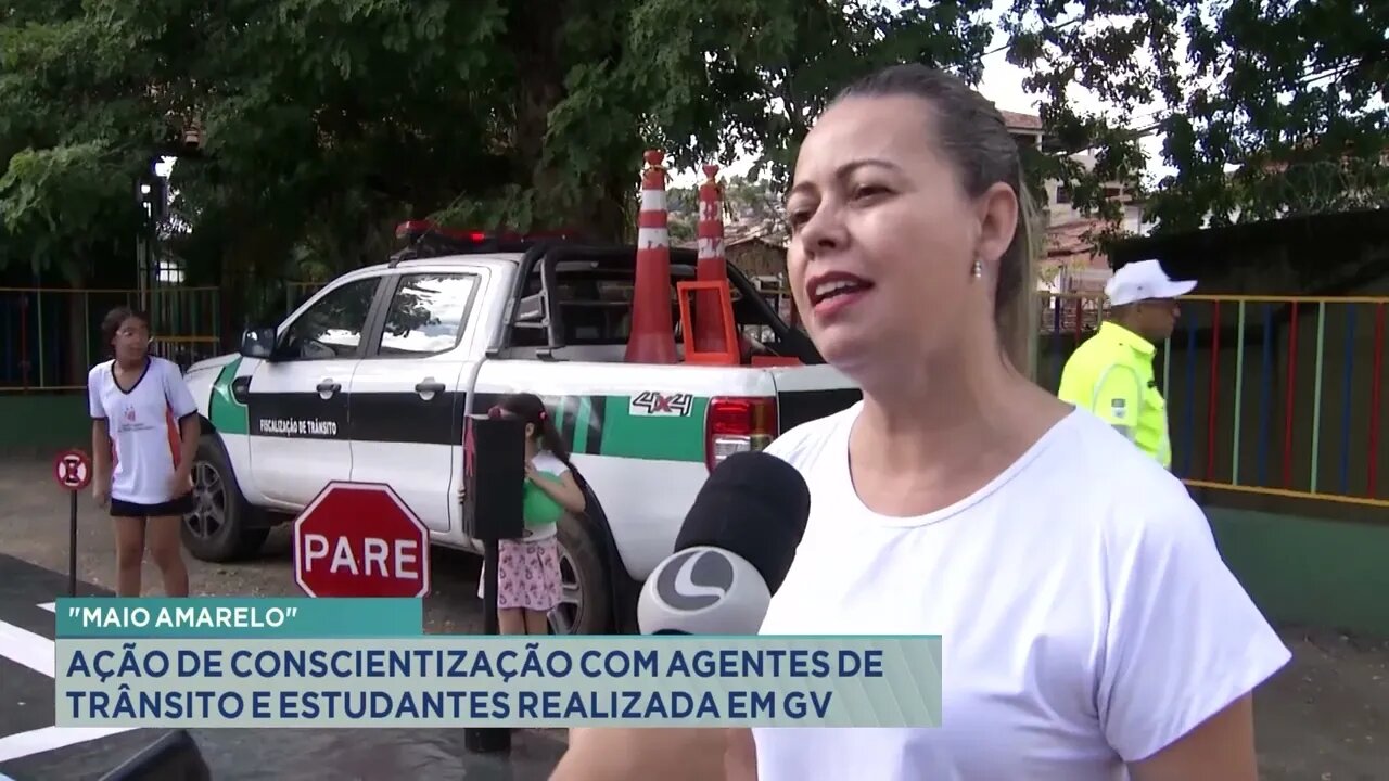 "Maio Amarelo": Ação de conscientização com agentes de trânsito e estudantes realizada em GV