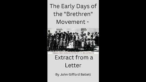 The Early Days of the "Brethren" Movement Extract from a Letter