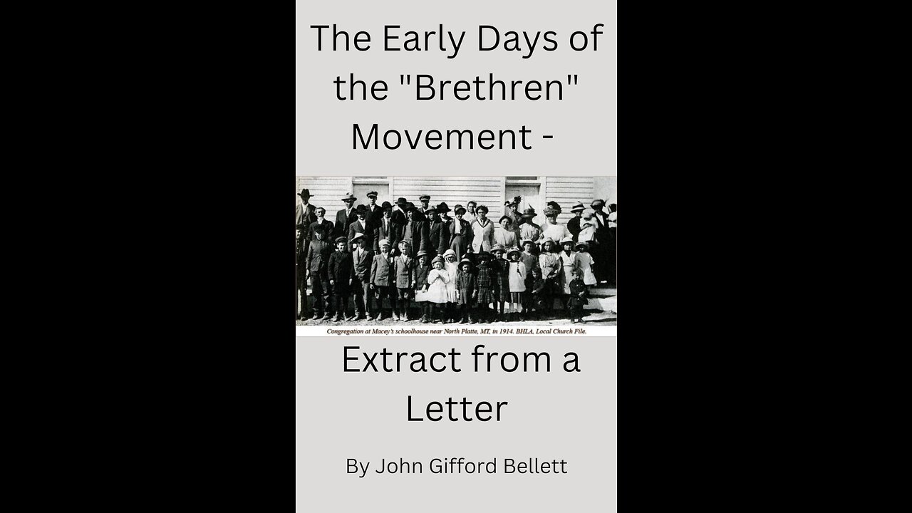 The Early Days of the "Brethren" Movement Extract from a Letter