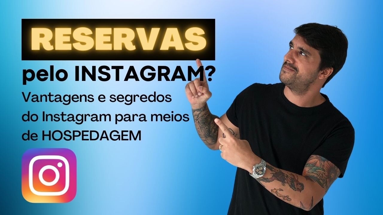 Como e por que você deve buscar RESERVAS no INSTAGRAM