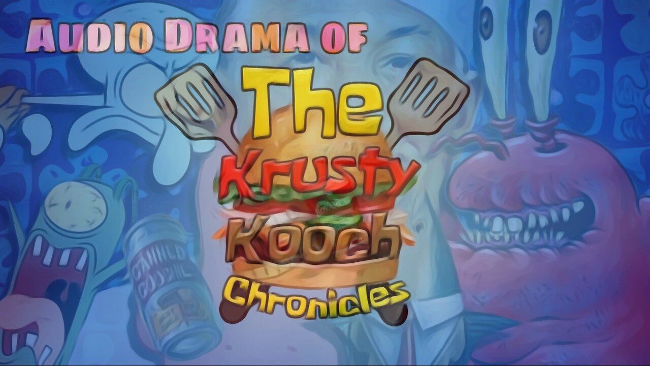 Audio Drama of the Krusty Kooch Chronicles