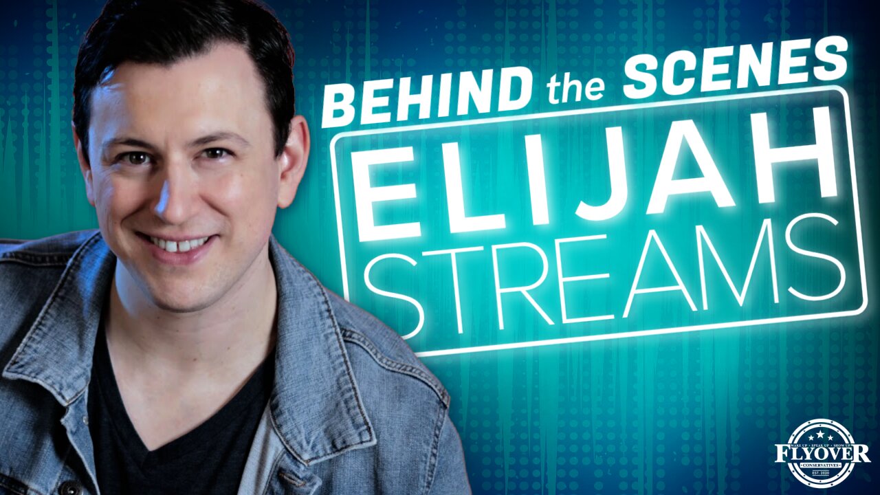 FULL INTERVIEW: Behind the Scenes of Elijah Streams with Producer Jeff | Flyover Conservatives