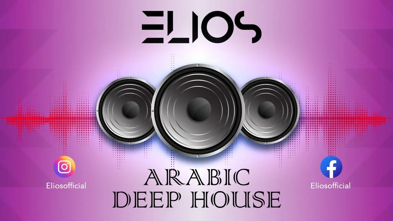 Arabic Mix 2022 Vol 32 [ Deep House Style ] Mixed By @Elios