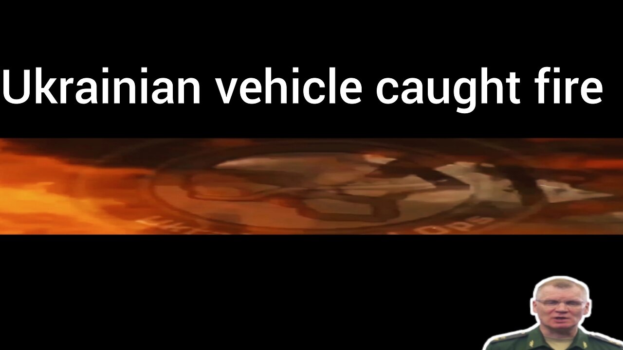 Russian artillery fired seconds afterwards, igniting Ukrainian vehicles.