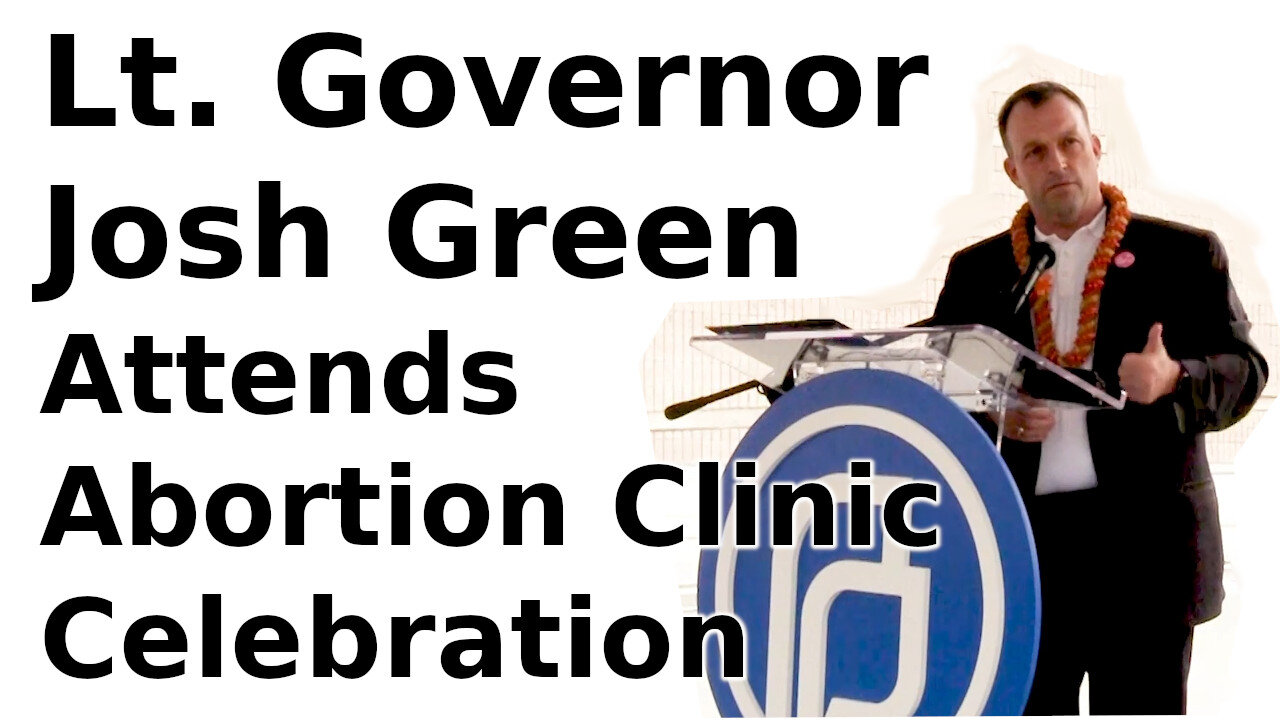 Lt. Governor Josh Green Attends Abortion Clinic Celebration