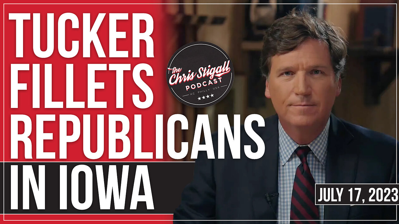 Tucker Fillets Republicans In Iowa