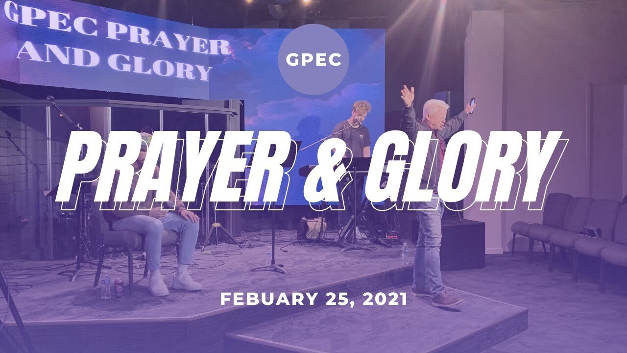 GPEC PRAYER AND GLORY