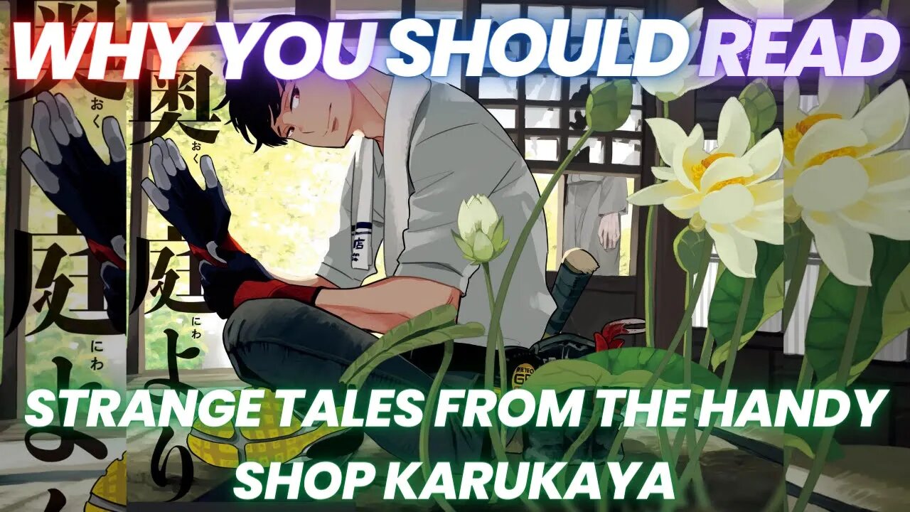 Why You Should Read- Strange Tales from the Handy Shop Karukaya (My First Horror Manga)