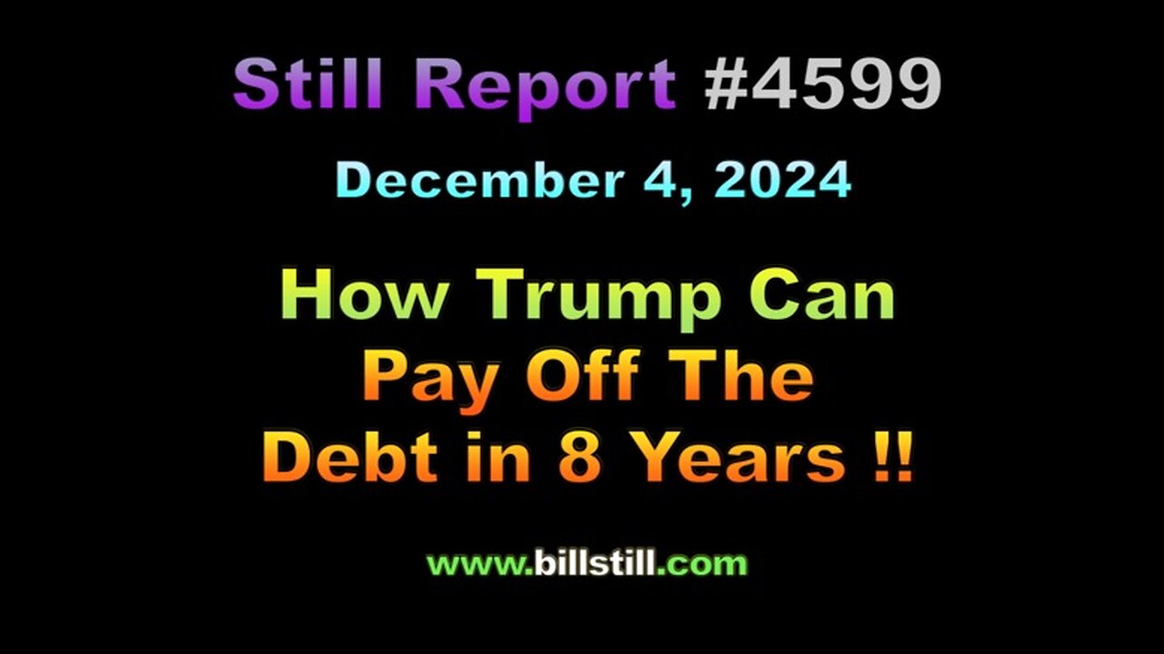 How Trump Can Pay Off the Debt in 8 Years!!!, 4599