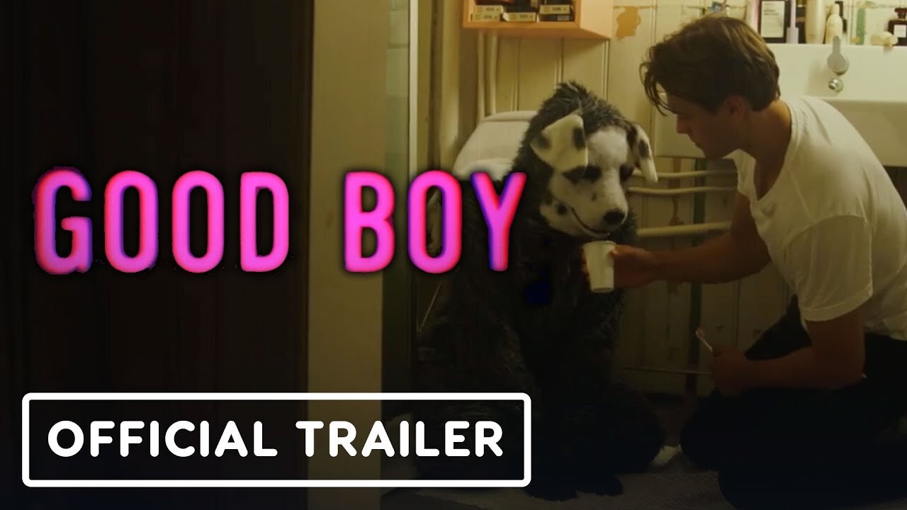 Good Boy - Official Trailer