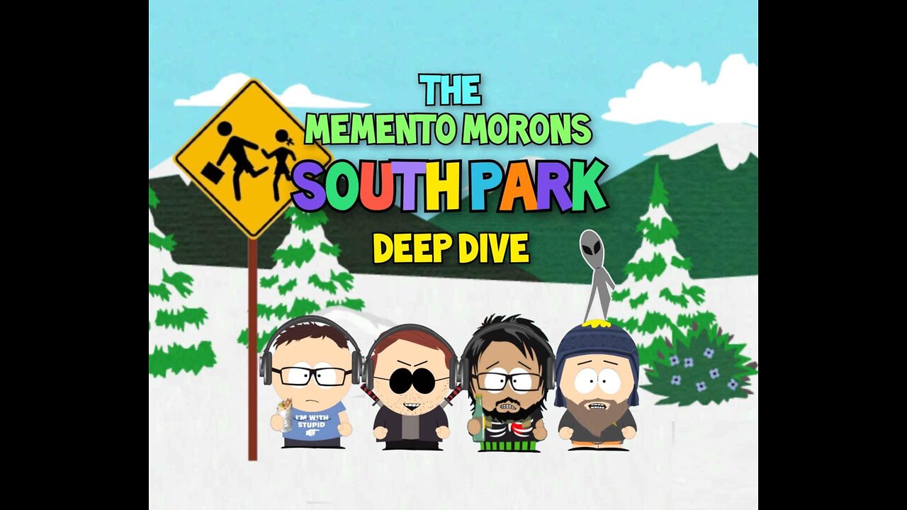 #125 - South Park Deep Dive!