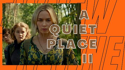 A QUIET PLACE II