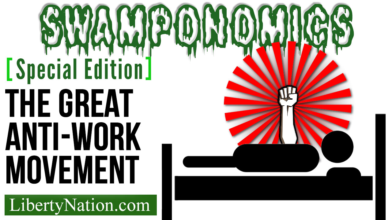 The Great Anti-Work Movement – Swamponomics