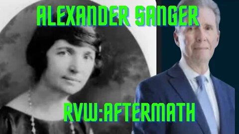 Margaret's grandson is a real piece of work #AlexanderSanger #BCVC