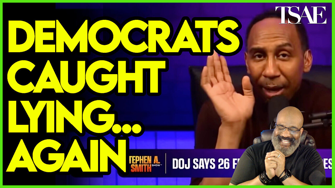 STEPHEN A. SMITH IS DONE DEFENDING DEMOCRATS AND THEIR LIES