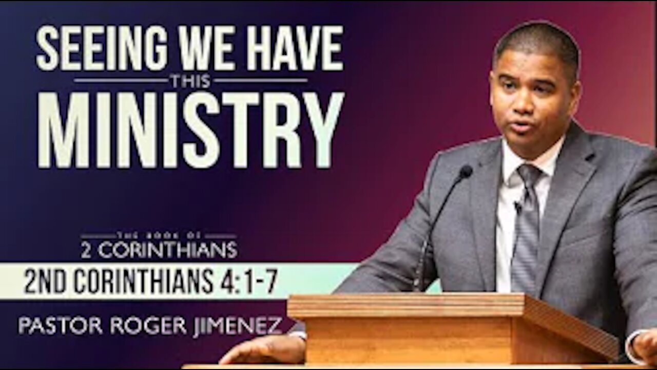 【 Seeing We Have This Ministry 】 Pastor Roger Jimenez | KJV Baptist Preaching