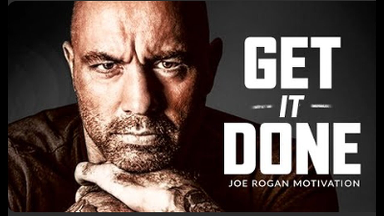 BEST MOTIVATIONAL SPEECH EVERY-JOE ROGAN