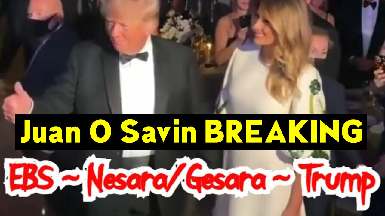 Juan O Savin Breaking - Ebs - Nesara/ Gesara - Trump 03/26/23..