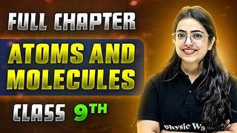 Atoms And Molecules FULL CHAPTER | Class 9th Science | Chapter 3 | Neev