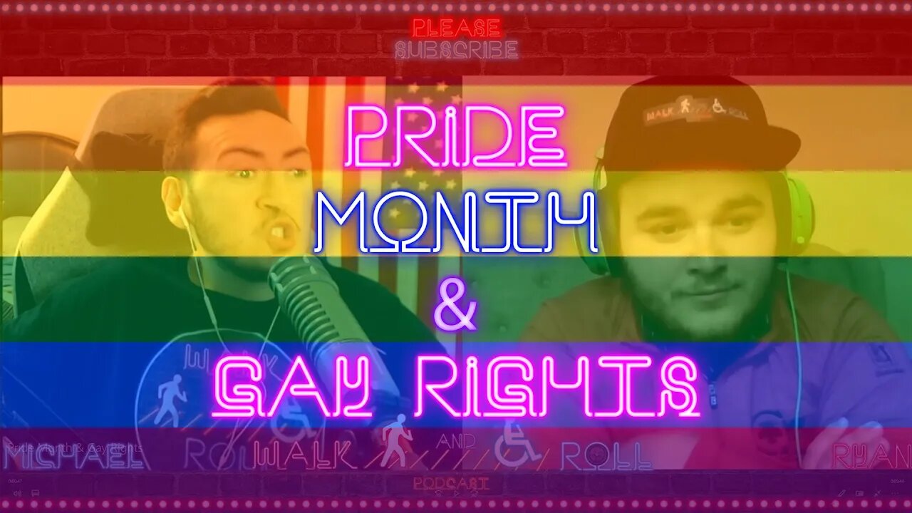 Pride Month & Gay Rights | Walk And Roll Podcast Clip