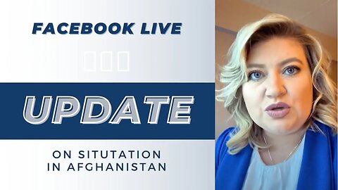 Facebook Live Giving Update On Situation In Afghanistan