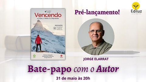 🚨PRÉ-LANÇAMENTO do livro Vencendo a Culpa, o Medo e a Depressão com Jorge Elarrat 🚨