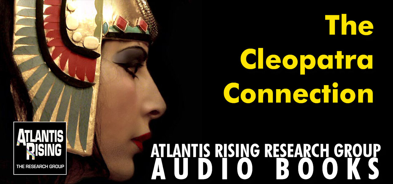 The Cleopatra Connection - From Atlantis Rising Research Group News Blog