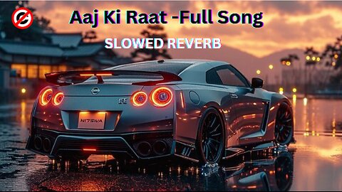 AAJ KI RAAT -FULL SONG || NON-COPYRIGHT ||KNIGHT || SLOWED+REVERB#trending