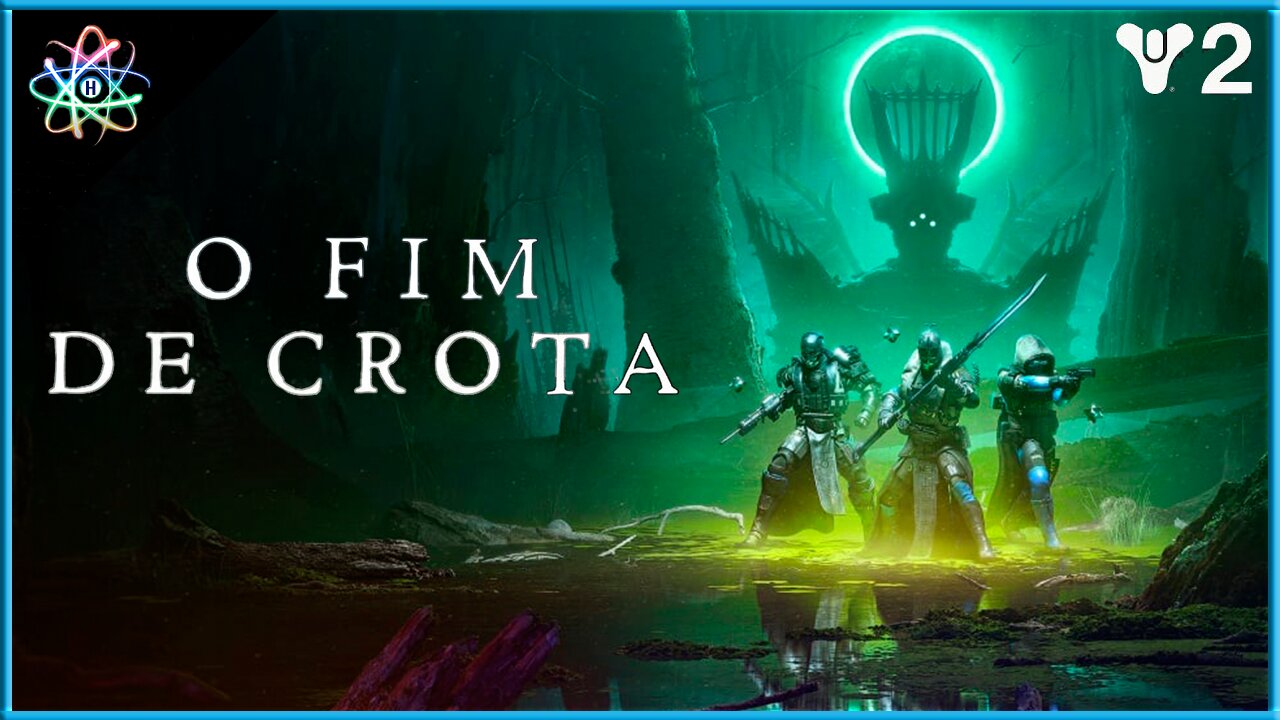 DESTINY 2: QUEDA DA LUZ│TEMPORADA DA BRUXARIA: O FIM DE CROTA - Trailer de Lançamento (Dublado)