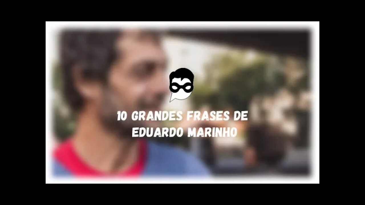 10 Grandes Frases de Eduardo Marinho