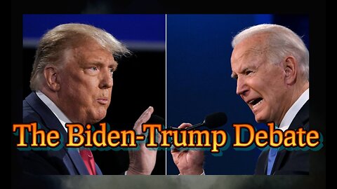 Biden-Trump Debate (An Overview with Loyal To The Foil)