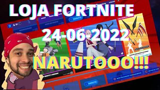 LOJA FORTNITE HOJE NARUTO !!! 24-06-2022