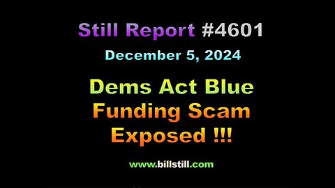 Dems Act Blue Funding Scam Exposed !!!, 4601