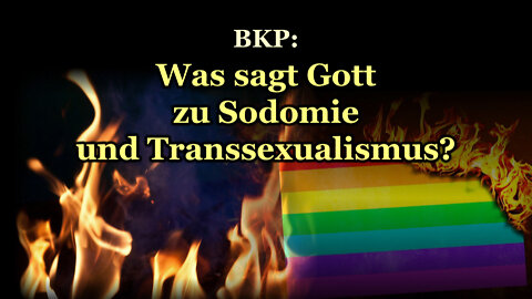 BKP: Was sagt Gott zu Sodomie und Transsexualismus?