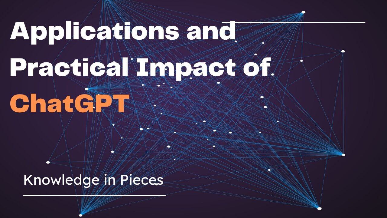 Applications and Impact of ChatGPT