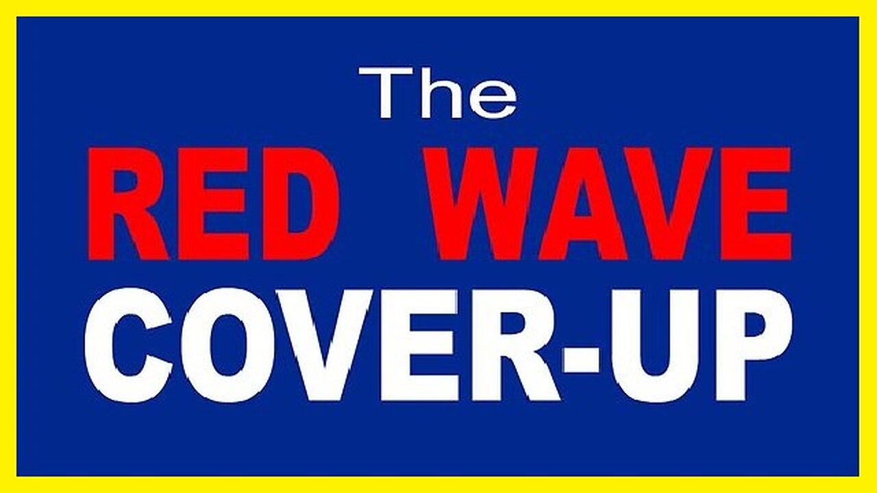 RED WAVE COVER-UP | Evidence is piling up that the US Elections were rigged?