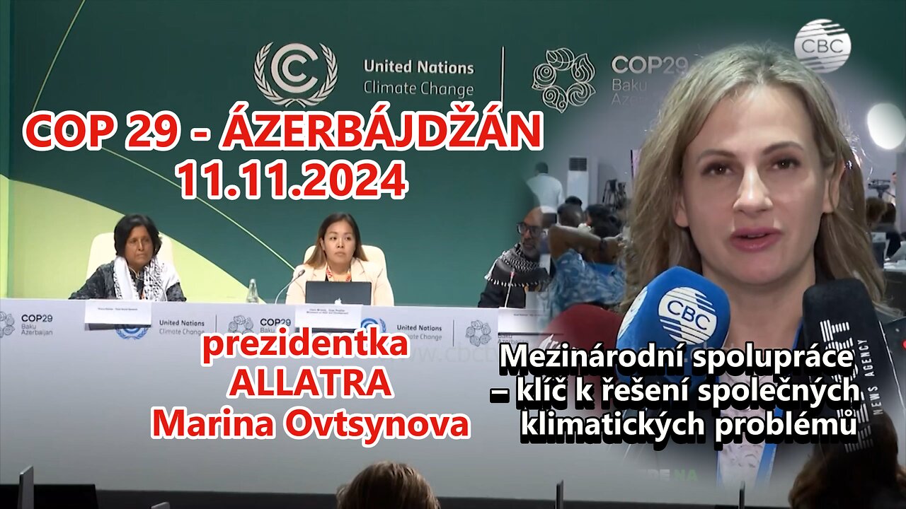 COP 29 - Mezinárodní spolupráce je klíčem k řešení společných klimatických problémů