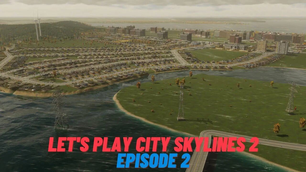 Let's Play some City Skylines 2 Episode 2