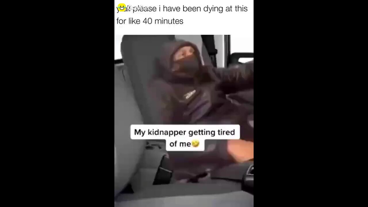 Kidnapper is getting annoyed